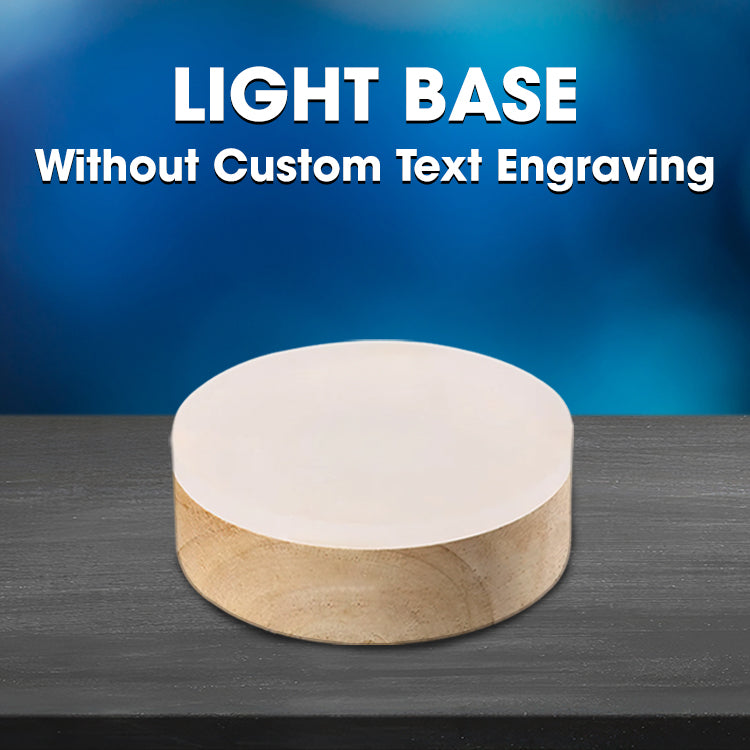 Light Base (Without Custom Text)