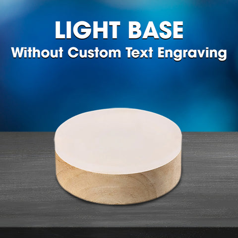 Light Base (Without Custom Text)